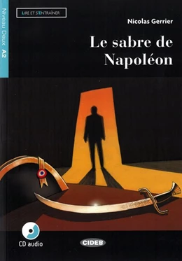Abbildung von Gerrier | Le sabre de Napoléon. Buch + Audio-CD | 1. Auflage | 2017 | beck-shop.de