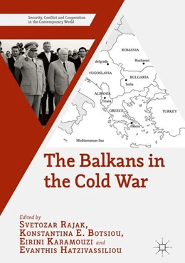 Abbildung von Rajak / Botsiou | The Balkans in the Cold War | 1. Auflage | 2017 | beck-shop.de