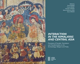 Abbildung von Allinger / Grenet | Interaction in the Himalayas and Central Asia | 1. Auflage | 2017 | 495 | beck-shop.de