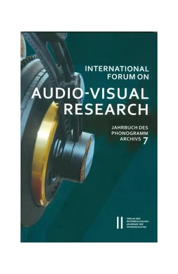 Abbildung von Kowar | International Forum on Audio-Visual Research Jahrbuch des Phonogrammarchivs 7 | 1. Auflage | 2017 | 7 | beck-shop.de