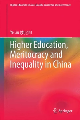Abbildung von Liu | Higher Education, Meritocracy and Inequality in China | 1. Auflage | 2016 | beck-shop.de