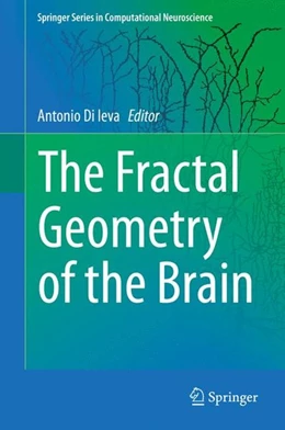 Abbildung von Di Ieva | The Fractal Geometry of the Brain | 1. Auflage | 2016 | beck-shop.de