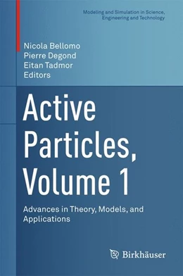 Abbildung von Bellomo / Degond | Active Particles, Volume 1 | 1. Auflage | 2017 | beck-shop.de