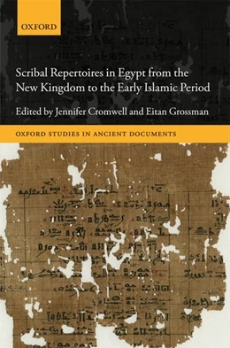 Abbildung von Cromwell / Grossman | Scribal Repertoires in Egypt from the New Kingdom to the Early Islamic Period | 1. Auflage | 2017 | beck-shop.de