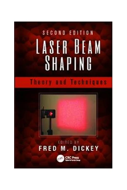 Abbildung von Dickey | Laser Beam Shaping | 2. Auflage | 2017 | beck-shop.de