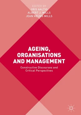 Abbildung von Aaltio / Mills | Ageing, Organisations and Management | 1. Auflage | 2017 | beck-shop.de