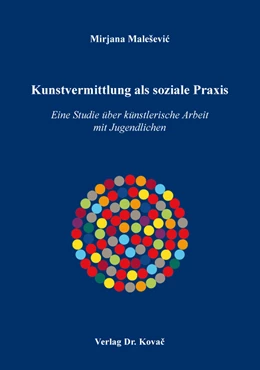 Abbildung von Maleševic | Kunstvermittlung als soziale Praxis | 1. Auflage | 2017 | 180 | beck-shop.de