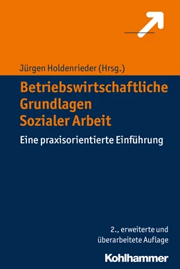 Abbildung von Holdenrieder | Betriebswirtschaftliche Grundlagen Sozialer Arbeit | 2. Auflage | 2017 | beck-shop.de