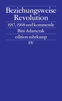 Abbildung von Adamczak | Beziehungsweise Revolution | 1. Auflage | 2017 | beck-shop.de