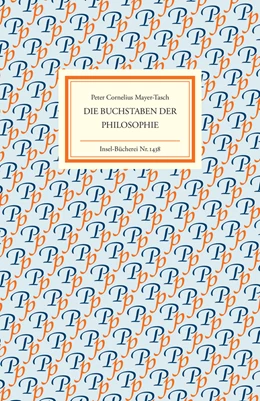 Abbildung von Mayer-Tasch | Die Buchstaben der Philosophie | 1. Auflage | 2017 | beck-shop.de