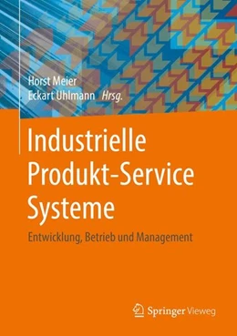Abbildung von Meier / Uhlmann | Industrielle Produkt-Service Systeme | 1. Auflage | 2017 | beck-shop.de