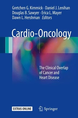 Abbildung von Kimmick / Lenihan | Cardio-Oncology | 1. Auflage | 2017 | beck-shop.de