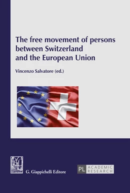 Abbildung von Salvatore | The free movement of persons between Switzerland and the European Union | 1. Auflage | 2017 | beck-shop.de