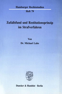 Abbildung von Labe | Zufallsfund und Restitutionsprinzip im Strafverfahren. | 1. Auflage | 1990 | 79 | beck-shop.de