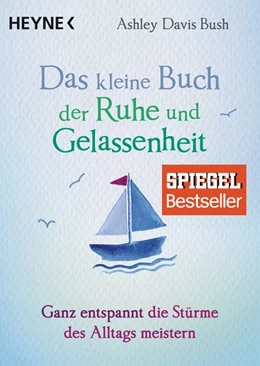 Abbildung von Bush | Das kleine Buch der Ruhe und Gelassenheit | 1. Auflage | 2017 | beck-shop.de