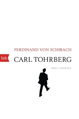 Abbildung von von Schirach | Carl Tohrberg | 1. Auflage | 2017 | beck-shop.de