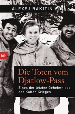 Abbildung von Rakitin | Die Toten vom Djatlow-Pass | 1. Auflage | 2018 | beck-shop.de