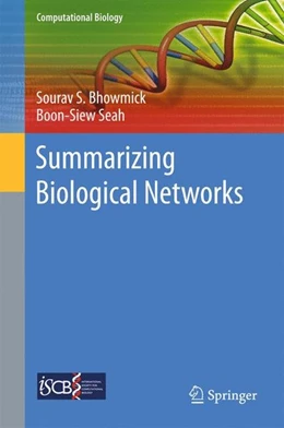Abbildung von Bhowmick / Seah | Summarizing Biological Networks | 1. Auflage | 2017 | beck-shop.de