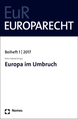 Abbildung von Hilpold | Europa im Umbruch | 1. Auflage | 2017 | 1/2017 | beck-shop.de