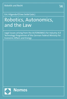 Abbildung von Hilgendorf / Seidel | Robotics, Autonomics, and the Law | 1. Auflage | 2017 | 14 | beck-shop.de