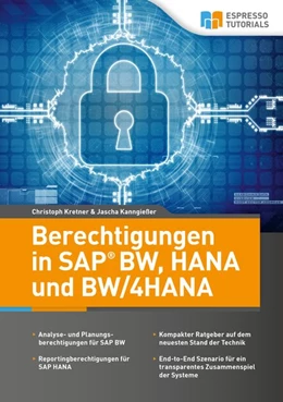 Abbildung von Kretner / Kanngießer | Berechtigungen in SAP BW, HANA und BW/4HANA | 1. Auflage | 2017 | beck-shop.de
