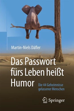 Abbildung von Däfler | Das Passwort fürs Leben heißt Humor | 1. Auflage | 2017 | beck-shop.de