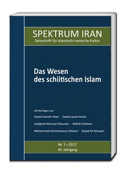 Abbildung von Kulturabteilung der Botschaft der Islamischen Republik Iran in Berlin | Das Wesen des schiitischen Islam | 1. Auflage | 2017 | beck-shop.de