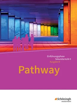 Abbildung von Pathway - Lese- und Arbeitsbuch Englisch zur Einführung in die gymnasiale Oberstufe. Niedersachsen | 1. Auflage | 2017 | beck-shop.de