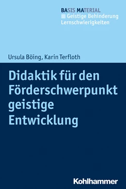 Abbildung von Böing / Terfloth | Didaktik für den Förderschwerpunkt geistige Entwicklung | 1. Auflage | 2024 | beck-shop.de