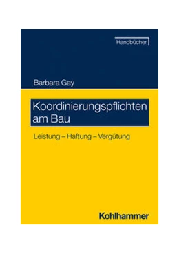 Abbildung von Gay | Koordinierungspflichten am Bau | 1. Auflage | 2024 | beck-shop.de