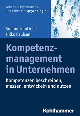 Abbildung von Kauffeld / Paulsen | Kompetenzmanagement in Unternehmen | 1. Auflage | 2018 | beck-shop.de