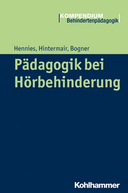 Abbildung von Hennies / Hintermair | Pädagogik bei Hörbehinderung | 1. Auflage | 2026 | beck-shop.de