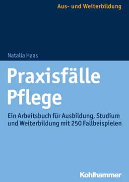 Abbildung von Haas | Praxisfälle Pflege | 1. Auflage | 2018 | beck-shop.de