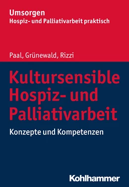 Abbildung von Paal / Grünewald | Kultursensible Hospiz- und Palliativarbeit | 1. Auflage | 2019 | beck-shop.de