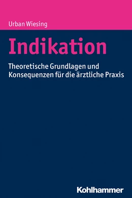 Abbildung von Wiesing | Indikation | 1. Auflage | 2017 | beck-shop.de