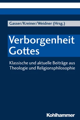 Abbildung von Gasser / Kreiner | Verborgenheit Gottes | 1. Auflage | 2020 | beck-shop.de