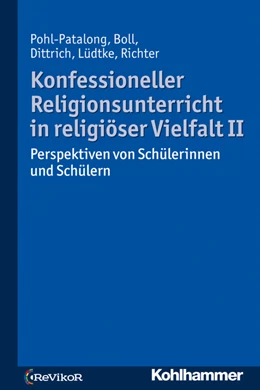 Abbildung von Pohl-Patalong / Boll | Konfessioneller Religionsunterricht in religiöser Vielfalt II | 1. Auflage | 2017 | beck-shop.de