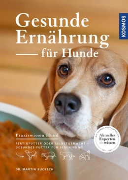 Abbildung von Bucksch | Gesunde Ernährung für Hunde | 1. Auflage | 2017 | beck-shop.de