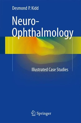 Abbildung von Kidd | Neuro-Ophthalmology | 1. Auflage | 2017 | beck-shop.de