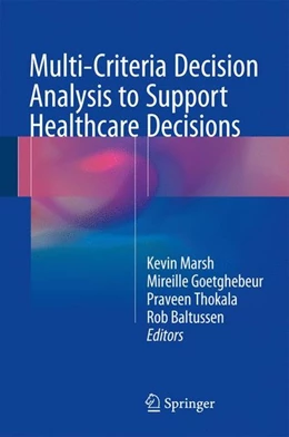 Abbildung von Marsh / Goetghebeur | Multi-Criteria Decision Analysis to Support Healthcare Decisions | 1. Auflage | 2017 | beck-shop.de