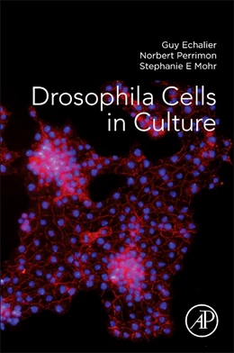 Abbildung von Echalier / Perrimon | Drosophila Cells in Culture | 2. Auflage | 2017 | beck-shop.de