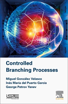 Abbildung von González Velasco / Garcia del Puerto | Controlled Branching Processes | 1. Auflage | 2017 | beck-shop.de