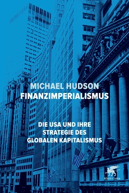 Abbildung von Hudson | Finanzimperialismus | 1. Auflage | 2017 | beck-shop.de