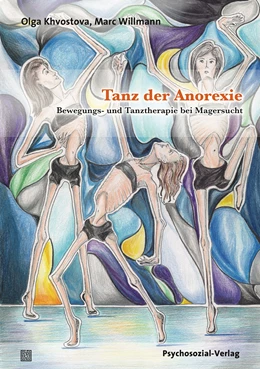 Abbildung von Khvostova / Willmann | Tanz der Anorexie | 1. Auflage | 2018 | beck-shop.de