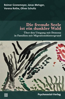 Abbildung von Gronemeyer / Metzger | Die fremde Seele ist ein dunkler Wald | 1. Auflage | 2017 | beck-shop.de