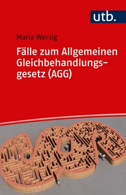 Abbildung von Wersig | Fälle zum Allgemeinen Gleichbehandlungsgesetz (AGG) | 1. Auflage | 2017 | beck-shop.de
