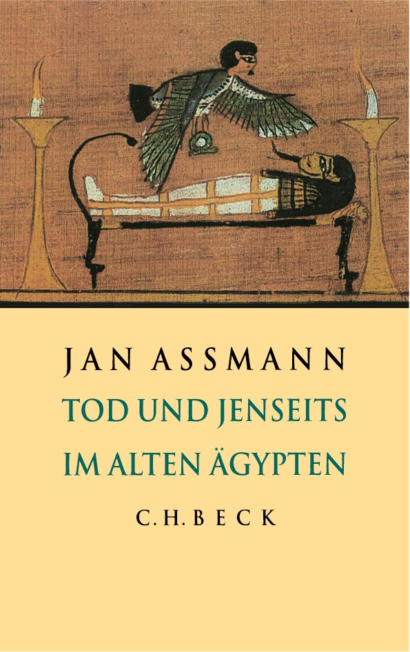 Cover: Assmann, Jan, Tod und Jenseits im alten Ägypten