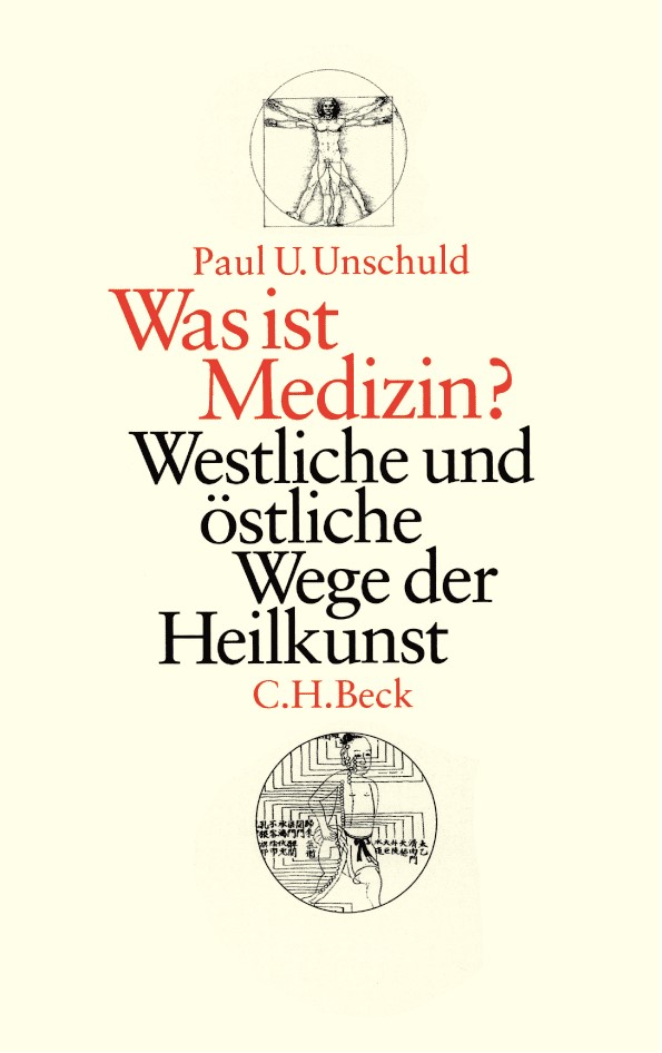 Cover: Unschuld, Paul U., Was ist Medizin?
