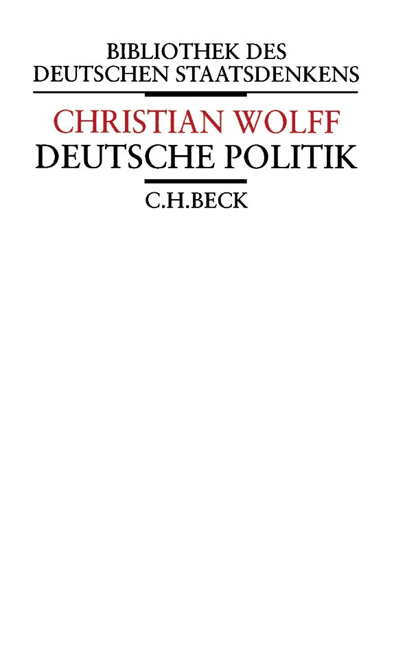 Cover: Wolff, Christian, Vernünftige Gedanken von dem gesellschaftlichen Leben der Menschen und insonderheit dem gemeinen Wesen