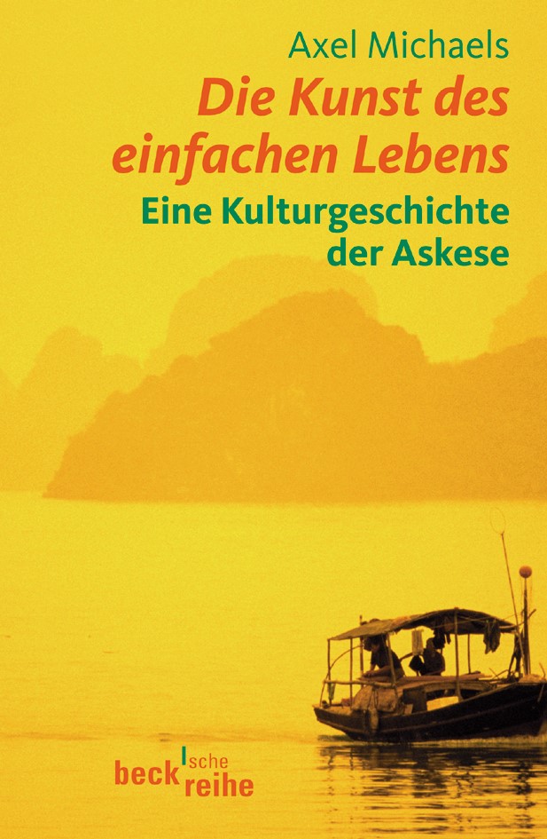 Cover: Michaels, Axel, Die Kunst des einfachen Lebens